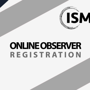 ISM Online Observer Registration