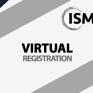 ISM Virtual Registration