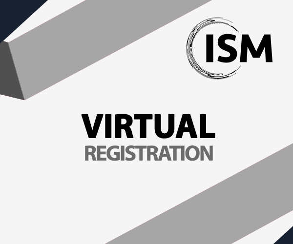 ISM Virtual Registration